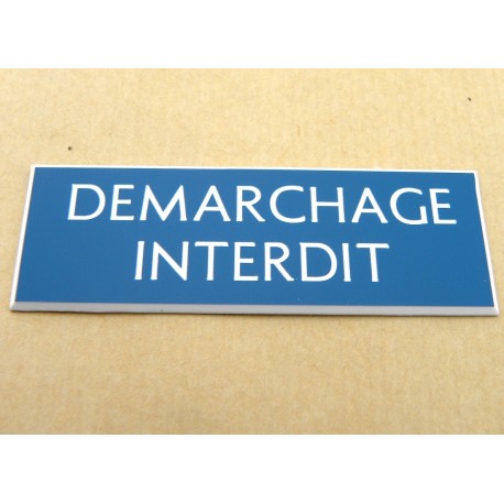 plaque adhésive "DEMARCHAGE INTERDIT" bleu