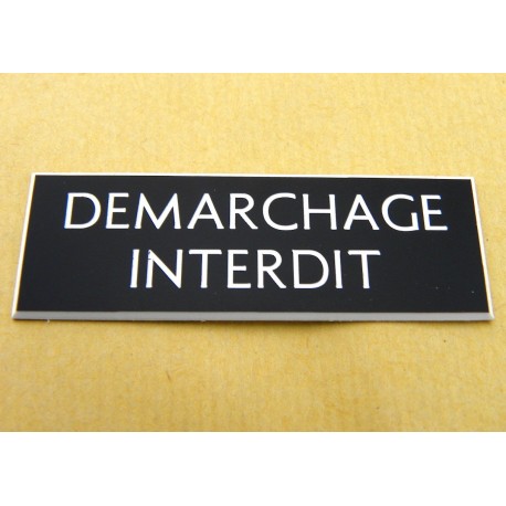 plaque adhésive "DEMARCHAGE INTERDIT" noire