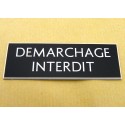 plaque adhésive "DEMARCHAGE INTERDIT" noire