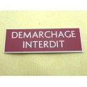 plaque adhésive "DEMARCHAGE INTERDIT" bordeau