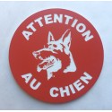 Panneau ATTENTION AU CHIEN Ø 15 cm 20 cm 30 cm