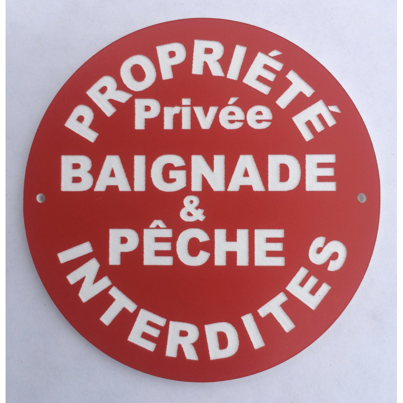 Panneau circulaire PROPRIÉTÉ PRIVÉE BAIGNADE & PECHE INTERDITES Ø 15 cm 20 cm 30 cm
