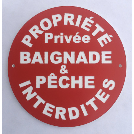 Panneau circulaire PROPRIÉTÉ PRIVÉE BAIGNADE & PECHE INTERDITES Ø 15 cm 20 cm 30 cm