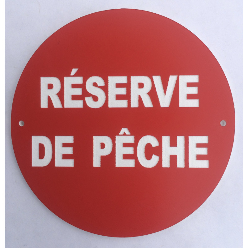 Panneau RÉSERVE DE PECHE Ø 15 cm 20 cm 30 cm