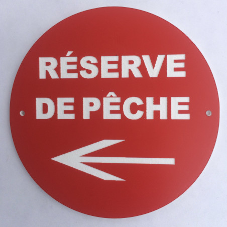 Panneau RÉSERVE DE PECHE  + FLECHE À GAUCHE Ø 15 cm 20 cm 30 cm