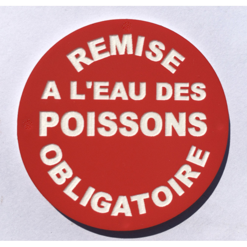 Panneau circulaire REMISE A L'EAU DES POISSONS OBLIGATOIRE Ø 15 cm 20 cm 30 cm