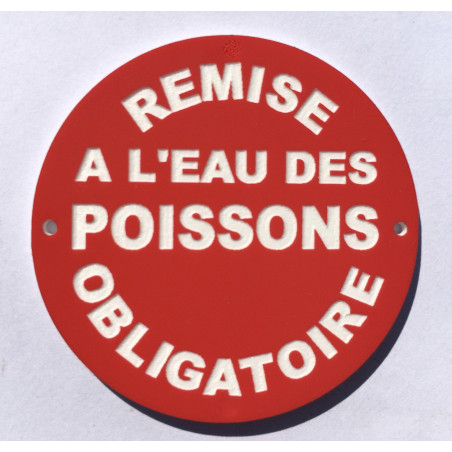 Panneau circulaire REMISE A L'EAU DES POISSONS OBLIGATOIRE Ø 15 cm 20 cm 30 cm