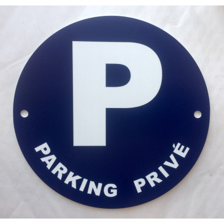 Panneau "PARKING PRIVÉ" bleu Ø 15 cm 20 cm 30 cm