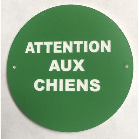 Panneau ATTENTION AUX CHIENS vert Ø 15 cm 20 cm 30 cm