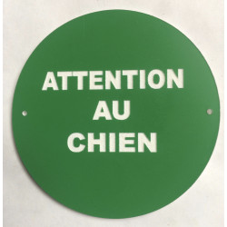 Panneau ATTENTION AU CHIEN vert Ø 15 cm 20 cm 30 cm 2