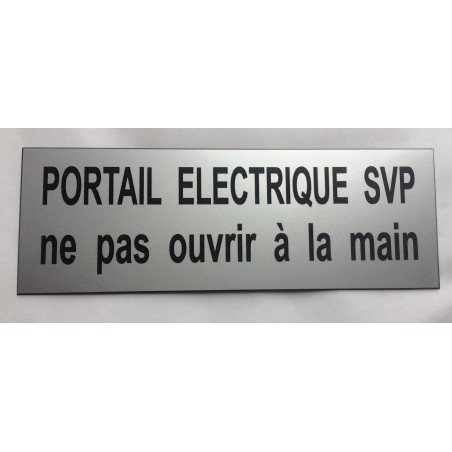 Plaque adhésive portail éléctrique svp ne pas ouvrir à la main