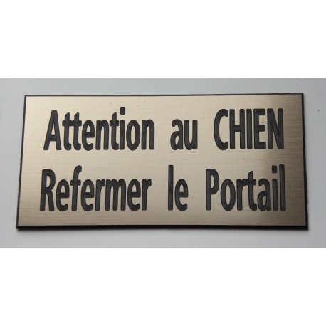 plaque gravée "ATTENTION AU CHIEN REFERMER LE PORTAIL" finition biseautée format 48 x 100 mm
