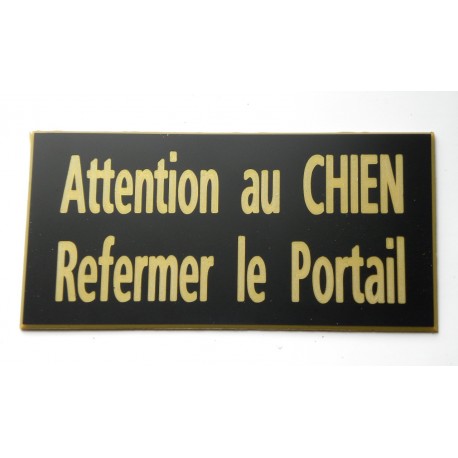 plaque gravée "ATTENTION AU CHIEN REFERMER LE PORTAIL" finition biseautée format 48 x 100 mm