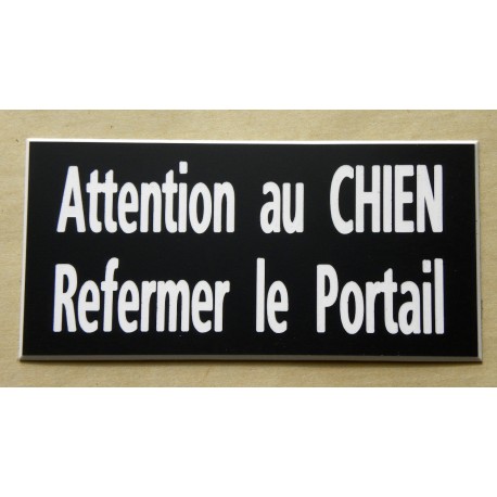 plaque adhésive noir "ATTENTION AU CHIEN REFERMER LE PORTAIL"