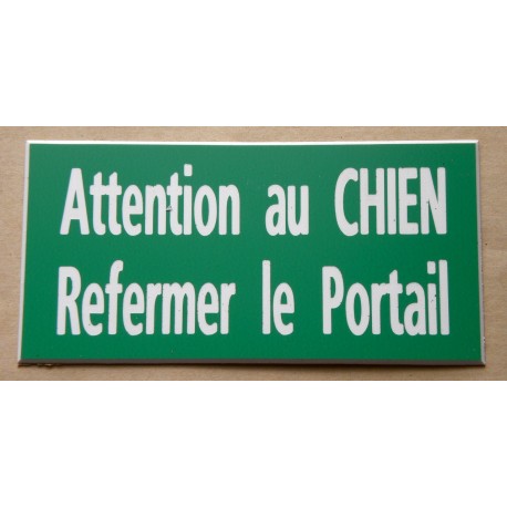 plaque gravée "ATTENTION AU CHIEN REFERMER LE PORTAIL" finition biseautée format 48 x 100 mm