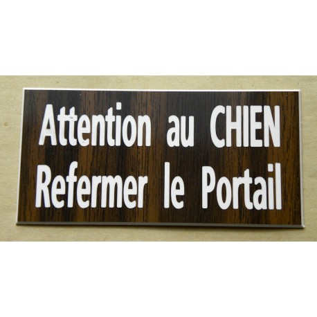 plaque gravée "ATTENTION AU CHIEN REFERMER LE PORTAIL" finition biseautée format 48 x 100 mm