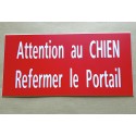 plaque gravée "ATTENTION AU CHIEN REFERMER LE PORTAIL" finition biseautée format 48 x 100 mm