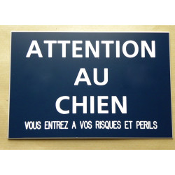 plaque "ATTENTION AU CHIEN VOUS ENTREZ A VOS RISQUES ET PERILS" bleu marine