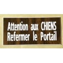 plaque gravée "ATTENTION AUX CHIENS REFERMER LE PORTAIL" finition biseautée format 48 x 100 mm