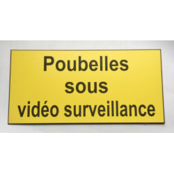 plaque adhésive jaune "Poubelles sous vidéo surveillance"