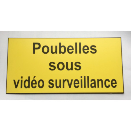 plaque adhésive jaune "Poubelles sous vidéo surveillance"