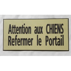 plaque adhésive ivoire "ATTENTION AUX CHIENS REFERMER LE PORTAIL"