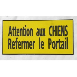 plaque adhésive jaune "ATTENTION AUX CHIENS REFERMER LE PORTAIL"