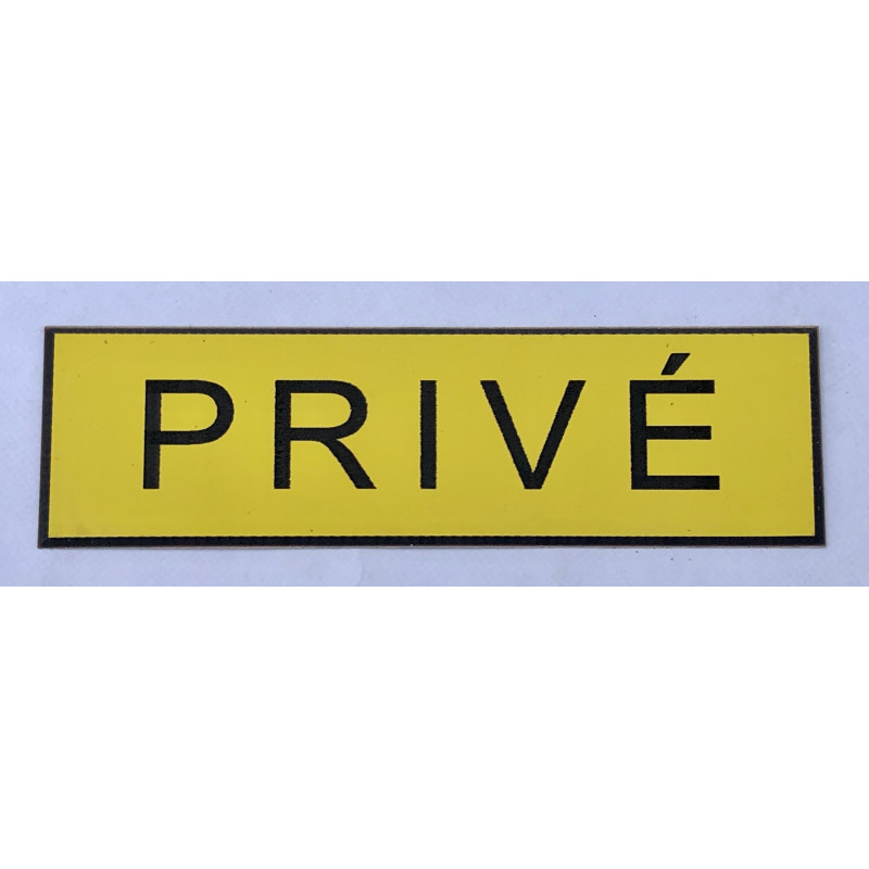 plaque adhésive "PRIVÉ" jaune