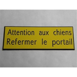 plaque adhésive jaune "ATTENTION AUX CHIENS REFERMER LE PORTAIL"