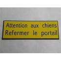 plaque adhésive jaune "ATTENTION AUX CHIENS REFERMER LE PORTAIL"