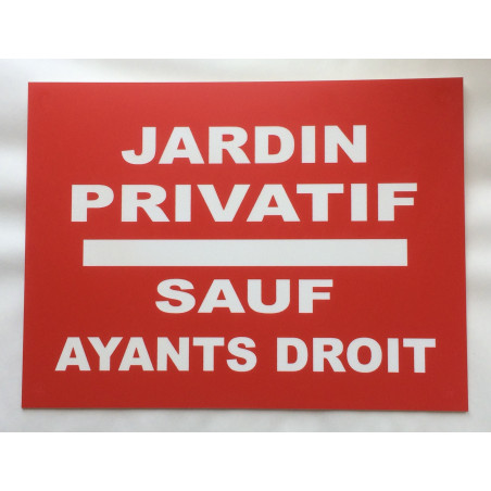 plaque "JARDIN PRIVATIF SAUF AYANT DROIT" rouge