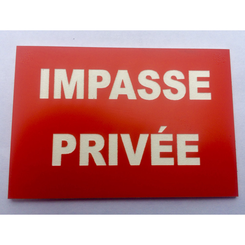 plaque "IMPASSE PRIVÉE" rouge
