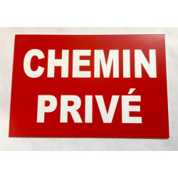 plaque "CHEMIN PRIVÉ" rouge