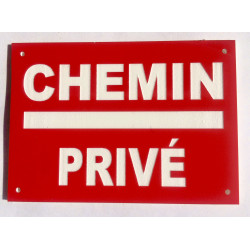 plaque "CHEMIN PRIVÉ" (sens interdit) rouge