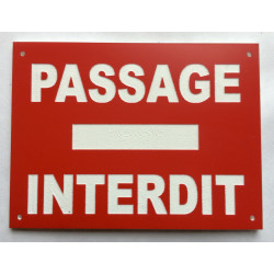 plaque "PASSAGE INTERDIT" (sens interdit) rouge