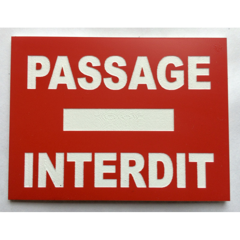 plaque "PASSAGE INTERDIT" (sens interdit) rouge