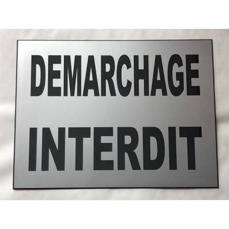 Plaque "DEMARCHAGE INTERDIT" argenté