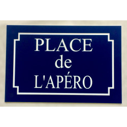 Plaque "PLACE de L'APÉRO"