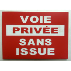 Plaque VOIE PRIVÉE SANS ISSUE rouge 2