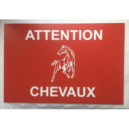 Plaque ATTENTION CHEVAUX rouge