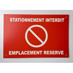 Plaque "STATIONNEMENT INTERDIT EMPLACEMENT RESERVE" rouge
