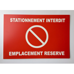Plaque "STATIONNEMENT INTERDIT EMPLACEMENT RESERVE" rouge 2