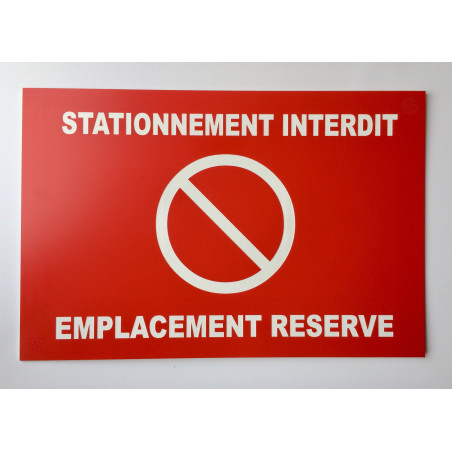Plaque "STATIONNEMENT INTERDIT EMPLACEMENT RESERVE" rouge
