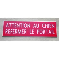 plaque adhésive rouge "ATTENTION AU CHIEN REFERMER LE PORTAIL"