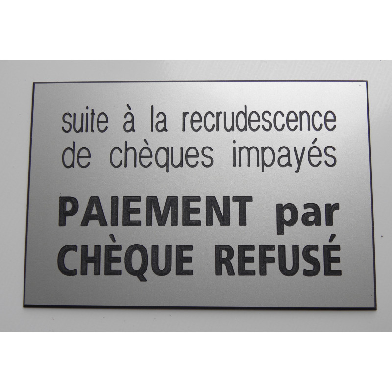 Plaque PAIEMENT PAR CHEQUE REFUSE argenté