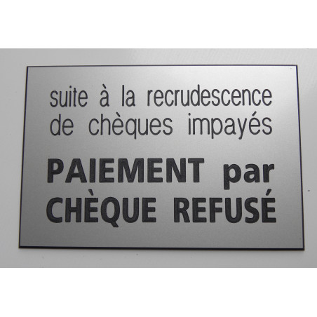 Plaque PAIEMENT PAR CHEQUE REFUSE argenté