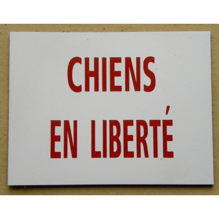 Plaque CHIENS EN LIBERTÉ blanche et rouge