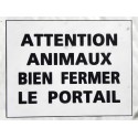 plaque gravée, pancarte "ATTENTION ANIMAUX BIEN FERMER LE PORTAIL"  finition biseautée format 115 x 150 mm