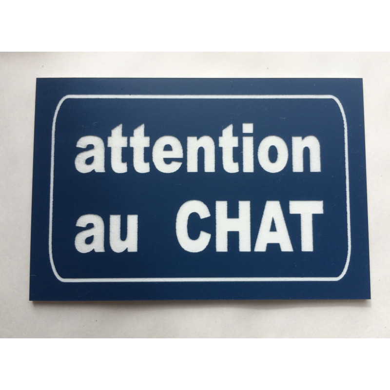 Plaque "attention au CHAT" bleu