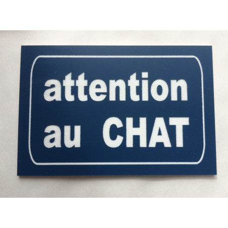 Plaque "attention au CHAT" bleu